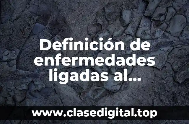 Ejemplos de enfermedades ligadas al cromosoma X dominante