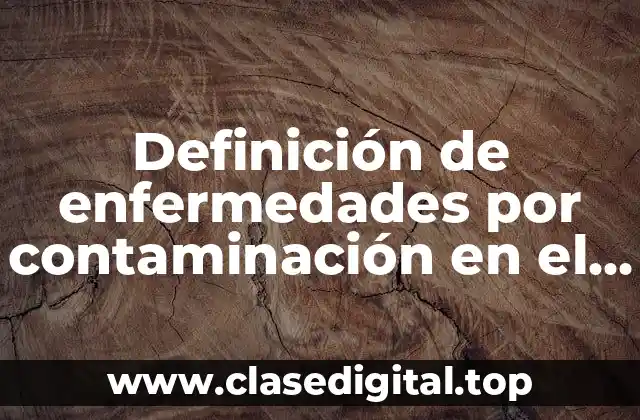 Definición de enfermedades por contaminación en el aire