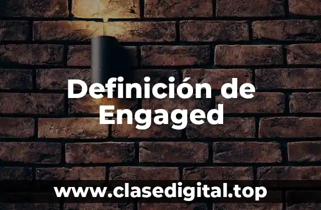 Definición de Engaged