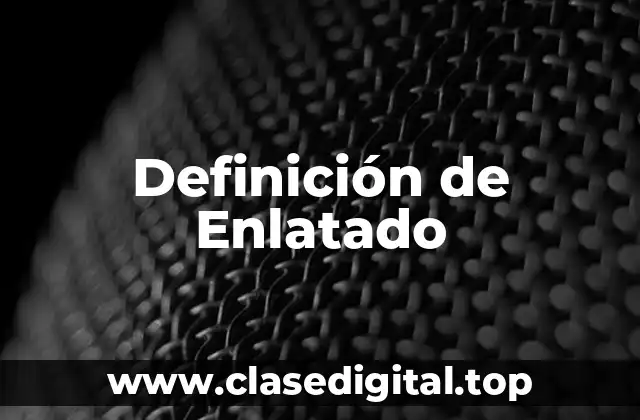 Definición de Enlatado