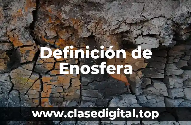 Definición de Enosfera