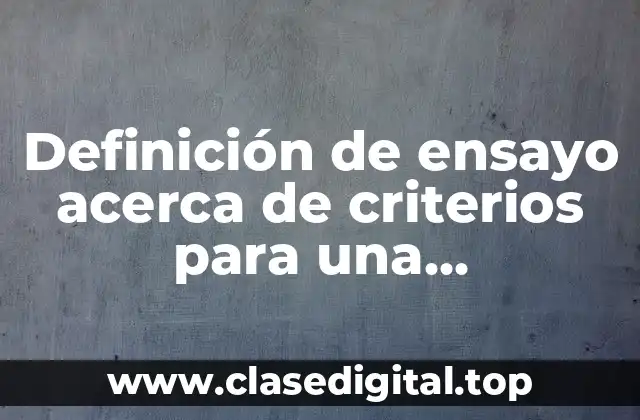 Definición de ensayo acerca de criterios para una presentación oral