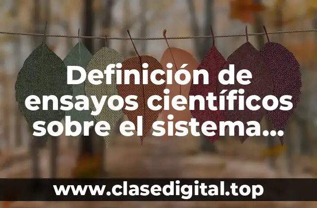 Ejemplos de ensayos científicos sobre el sistema climático