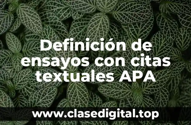 Definición de ensayos con citas textuales APA