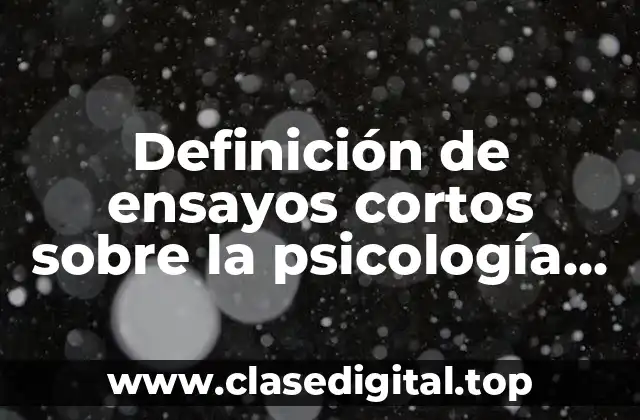 Definición de ensayos cortos sobre la psicología del marketing