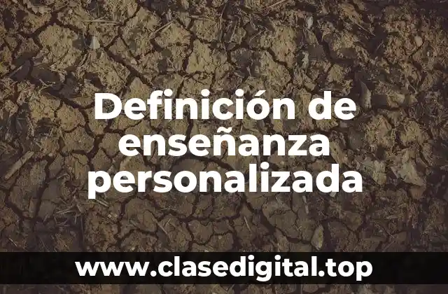 Definición de enseñanza personalizada