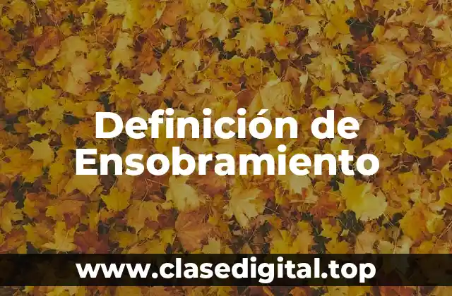Definición de Ensobramiento