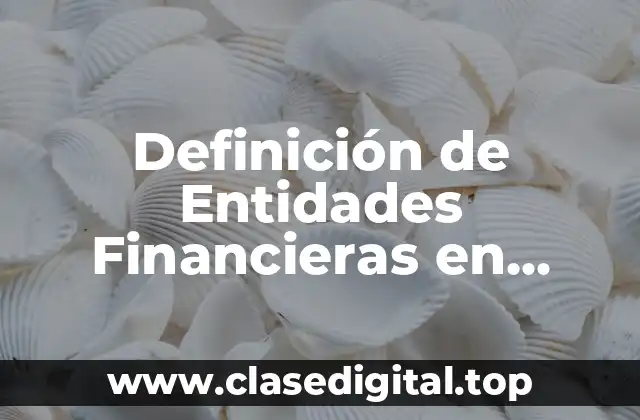 Definición de Entidades Financieras en Derecho