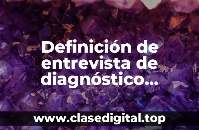 Definición de entrevista de diagnóstico comunitario