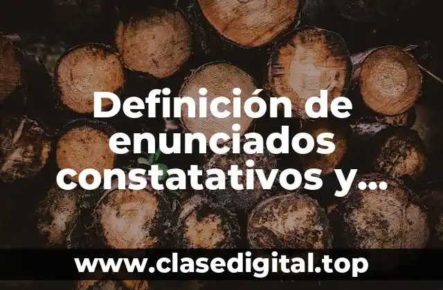 Ejemplos de enunciados constatativos