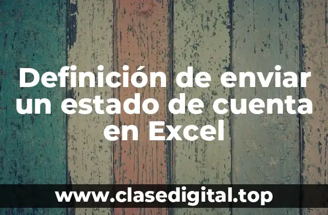 Ejemplos de enviar un estado de cuenta en Excel