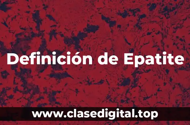 Definición de Epatite