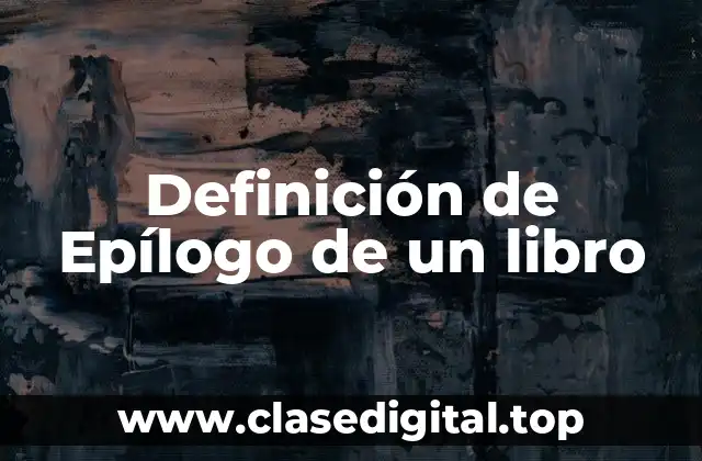 Definición de Epílogo de un libro