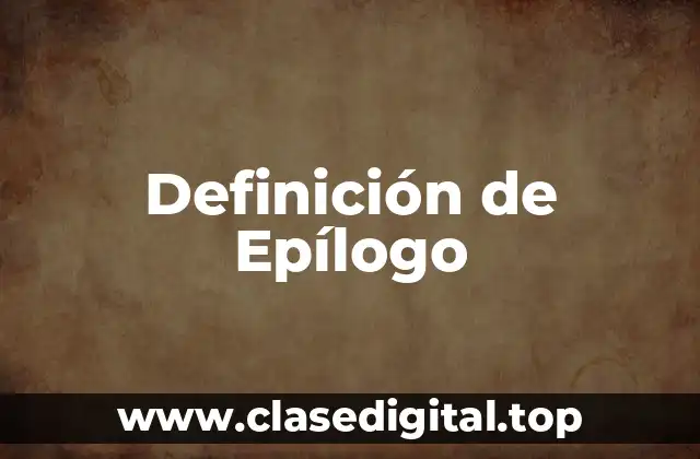 Definición técnica de Epílogo