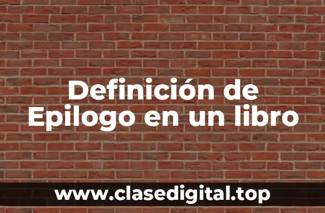 Definición de Epilogo en un libro