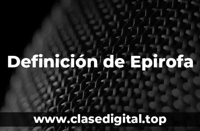Definición de Epirofa