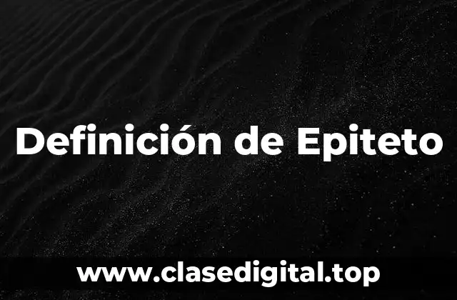 Definición de Epiteto