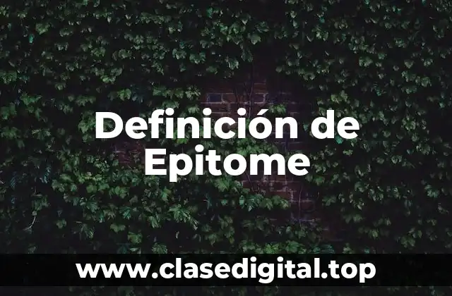 Definición de Epitome