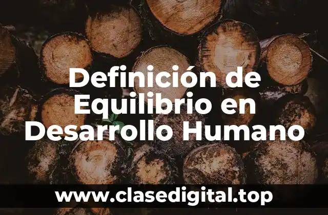 Definición técnica de Equilibrio en Desarrollo Humano