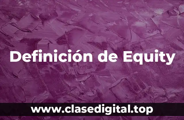Definición de Equity