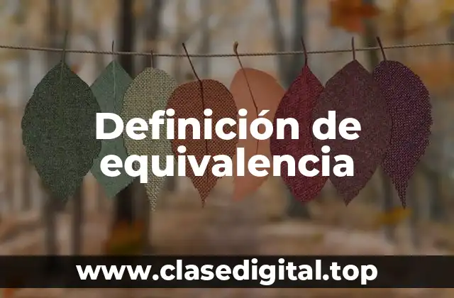 Definición de equivalencia
