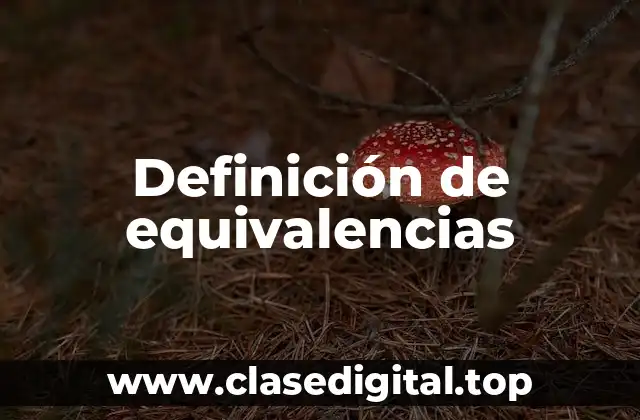Definición de equivalencias