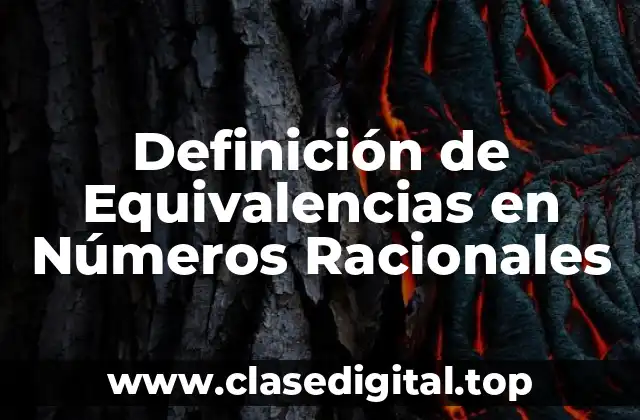 Definición de Equivalencias en Números Racionales