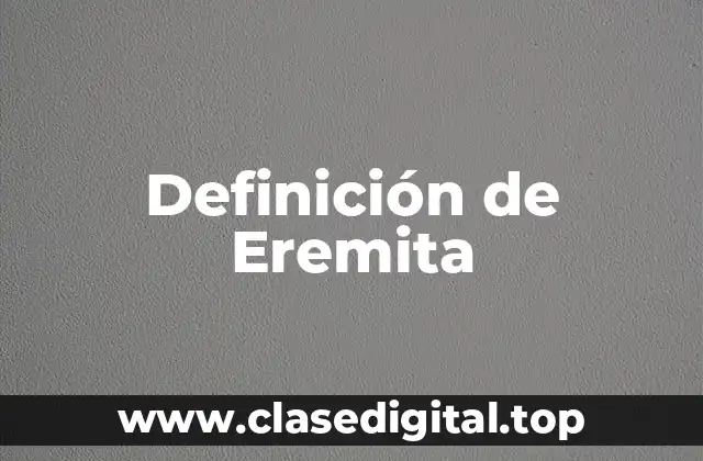 Definición de Eremita