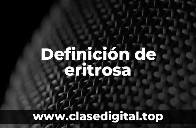 Definición de eritrosa