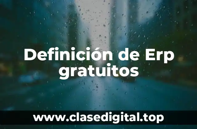 Definición de Erp gratuitos