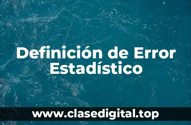 Definición de Error Estadístico