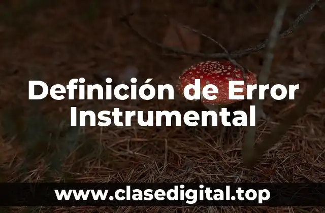 Definición de Error Instrumental