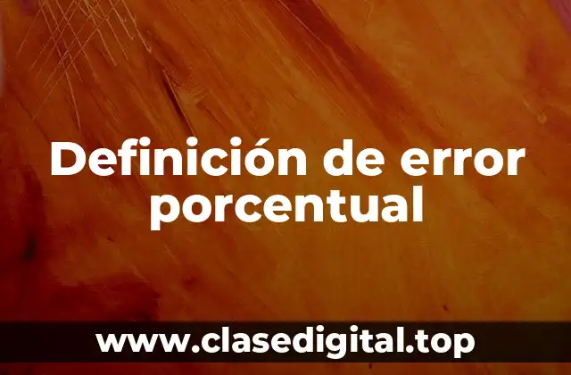 Definición de error porcentual