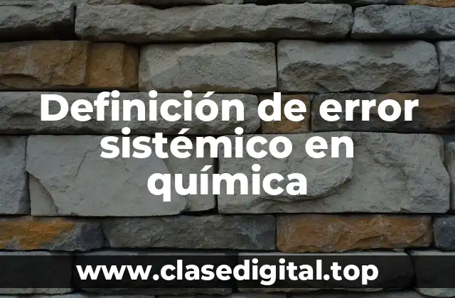 Definición de error sistémico en química