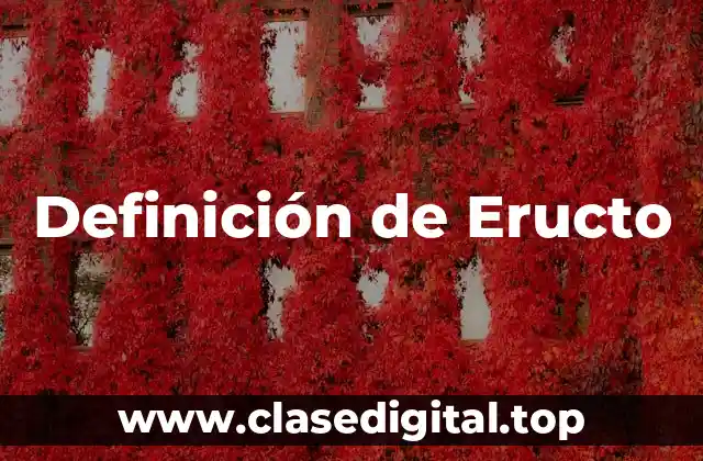 Definición de Eructo