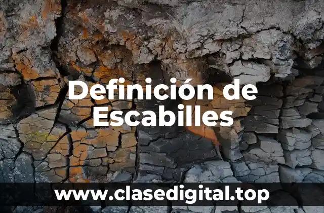 Definición técnica de Escabilles