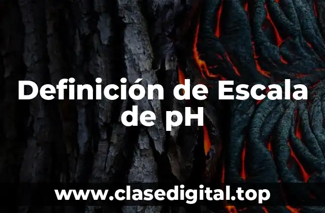 Definición de Escala de pH