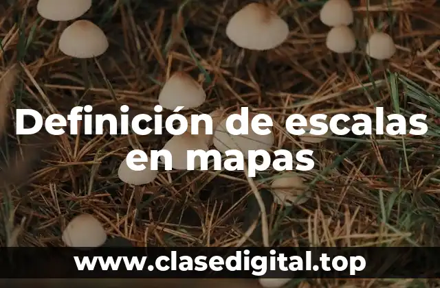 Ejemplos de escalas en mapas