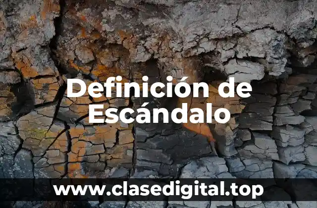 Definición de Escándalo