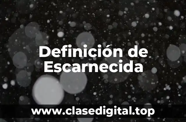 Definición de Escarnecida