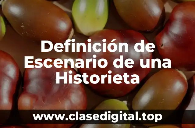 Definición de Escenario de una Historieta