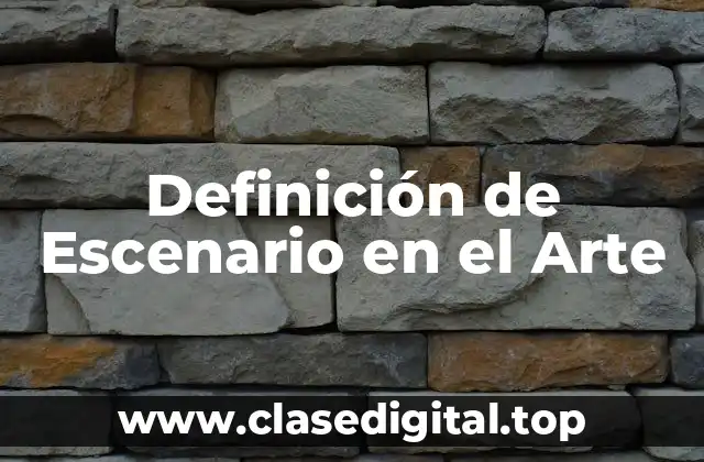 Definición de Escenario en el Arte