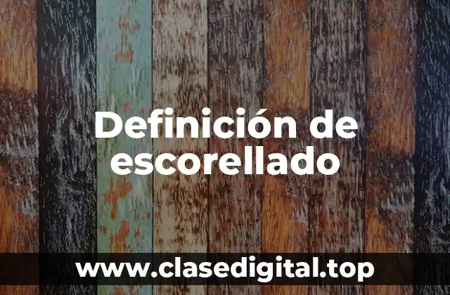 Definición de escorellado