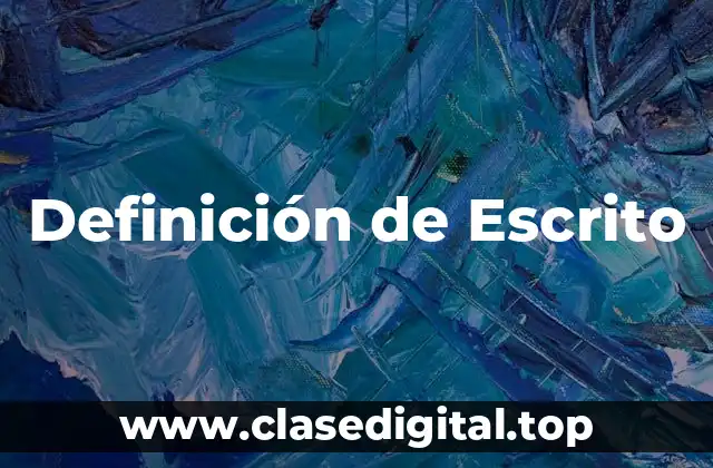 Definición técnica de Escrito