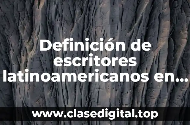 Definición de escritores latinoamericanos en línea del tiempo
