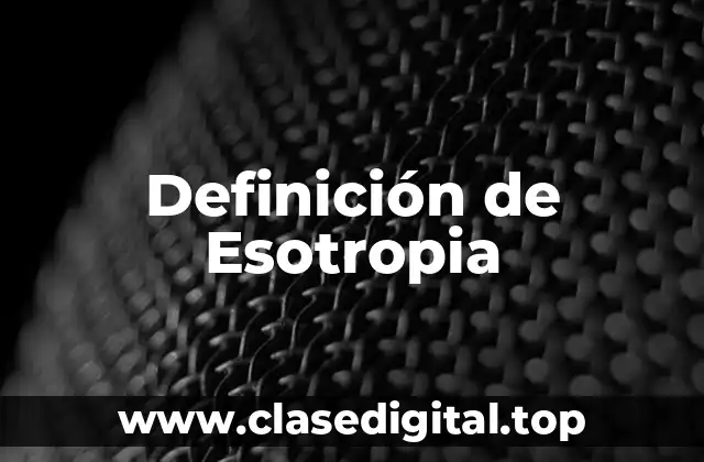 Definición de Esotropia