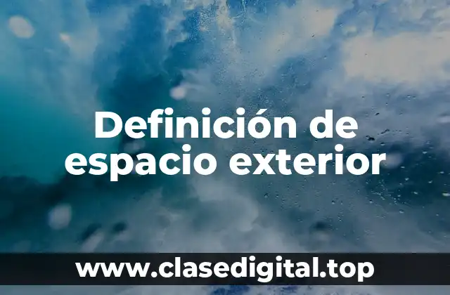 Definición de espacio exterior