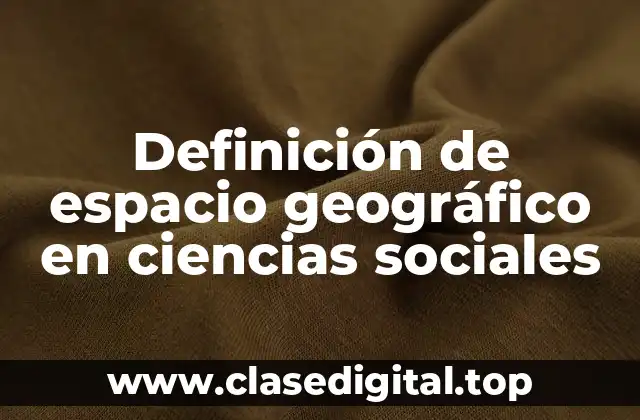 Definición técnica de espacio geográfico