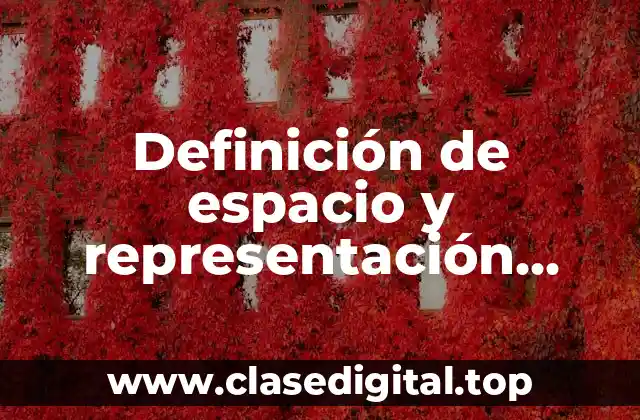 Definición de espacio y representación matemática
