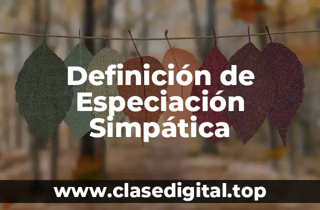 Definición de Especiación Simpática